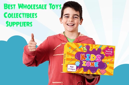 Best Wholesale Toys & Collectibles Suppliers