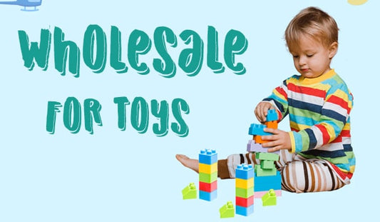 Wholesale For Toys