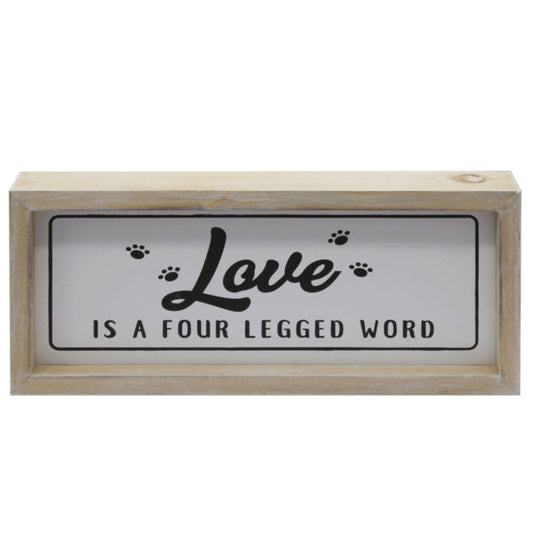 Love Is A Four Legged Word Decorative Wooden Sign