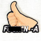 Wholesale thumbs up "F"IN A 4 INCH PATCH ( Sold by the piece or dozen ) *- CLOSEOUT AS LOW AS 50 CENTS EA