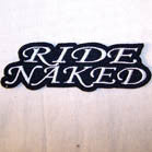 Wholesale RIDE NAKED 4 INCH PATCH (Sold by the piece or dozen )  *-CLOSEOUT NOW 50 CENTS EA