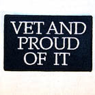Buy VET AND PROUD OF IT 4 INCH PATCH( Sold by the piece or dozen *- CLOSEOUT AS LOW AS 75 CENTS EABulk Price