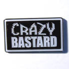 Buy CRAZY BASTARD HAT / JACKET PINBulk Price