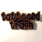 Wholesale TATTOOED TRASH HAT / JACKET PIN  (Sold by the dozen)
