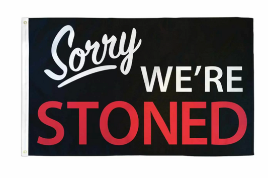 Wholesale SORRY WE'RE STONED 3 X 5 FLAG  (Sold by the piece)